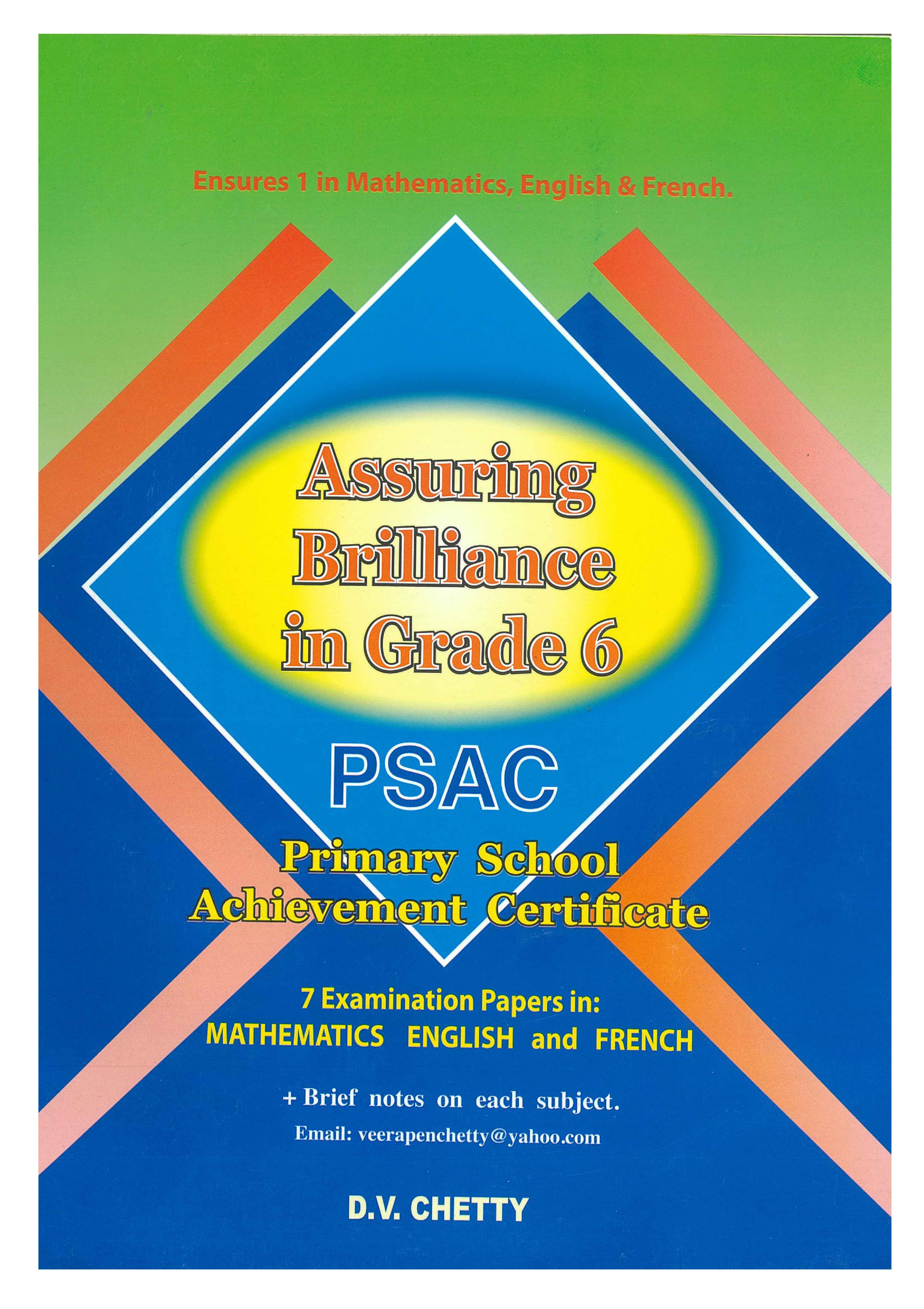 ASSURING BRILLIANCE IN GRADE 6 PSAC: 3 SUBJECTS MATHEMATUCS ENGLISH FRENCH